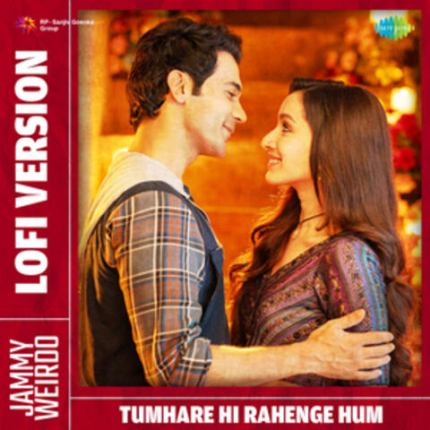 Tumhare Hi Rahenge Hum