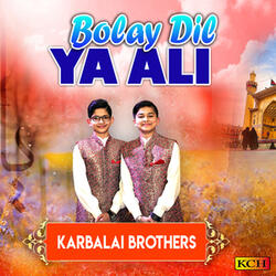 Bolay Dil Ya Ali