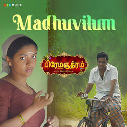Madhuvilum (From "Premasoothram")