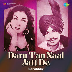 Daru Tan Naal Jatt De