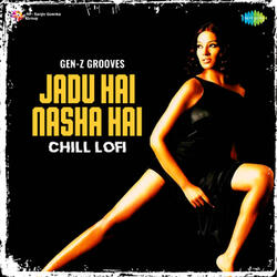 Jadu Hai Nasha Hai