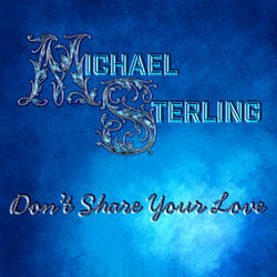 Don't Share Your Love