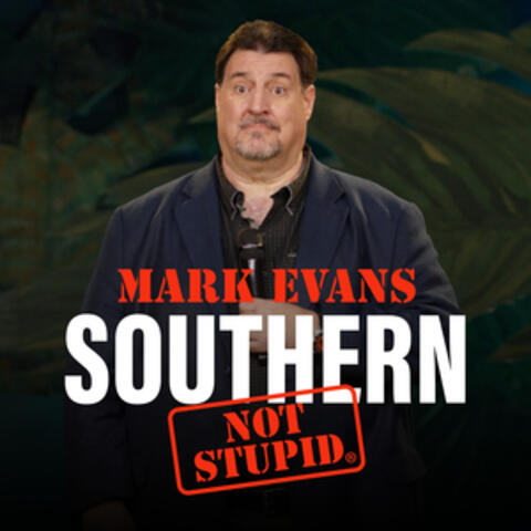 Southern, Not Stupid
