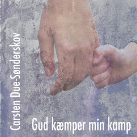 Gud kæmper min kamp