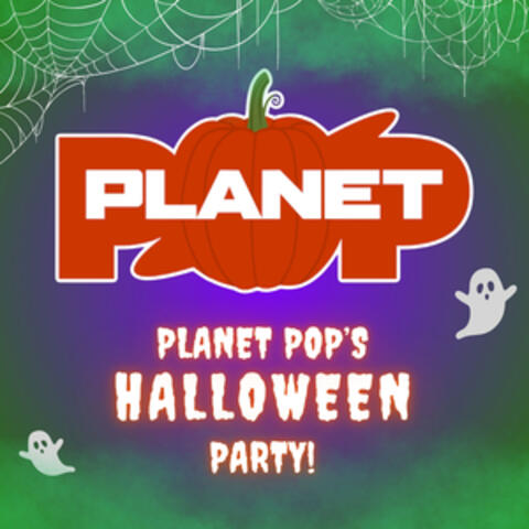 Planet Pop's Halloween Party!