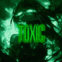 TOXIC