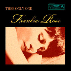 Thee Only One