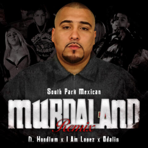 Murdaland (feat. Hoodlum, Iamlopez & Odalis)