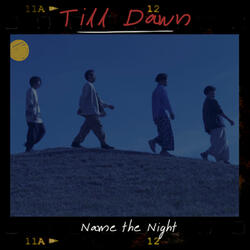 Till Dawn