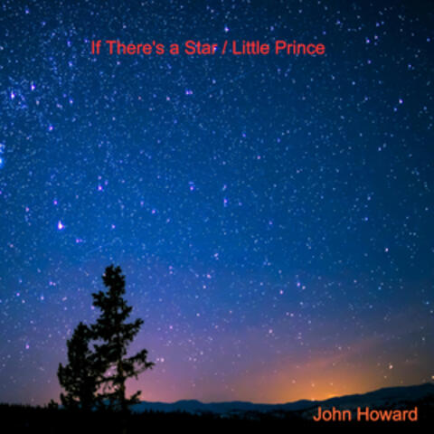 If There's a Star / Little Prince