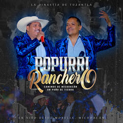 Popurrí Ranchero: Caminos De Michoacán: Un Puño De Tierra