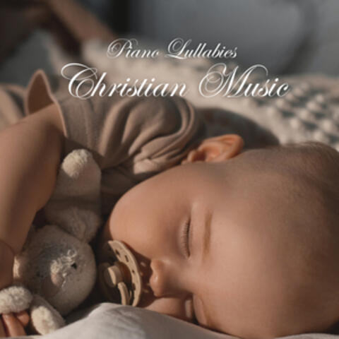 Piano Lullabies: Christian Music