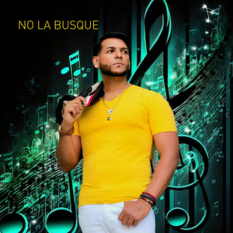 No La Busque