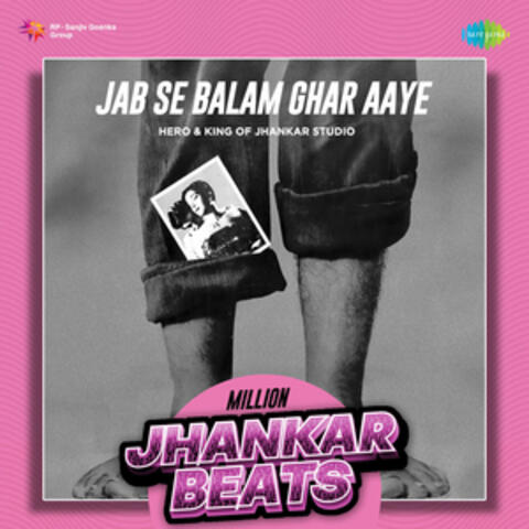 Jab Se Balam Ghar Aaye