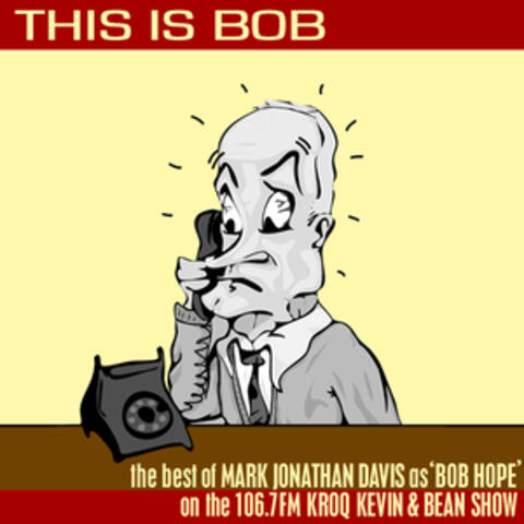 This Is Bob: The Best of MJD as Bob Hope on KROQ