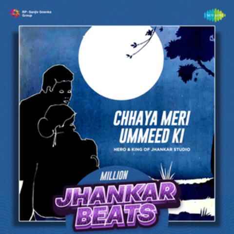 Chhaya Meri Ummeed Ki