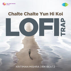 Chalte Chalte Yun Hi Koi