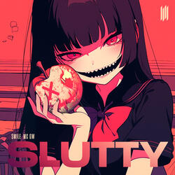 SLUTTY