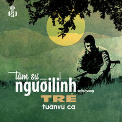 Tâm Sự Người Lính Trẻ