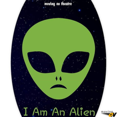 I am an Alien!