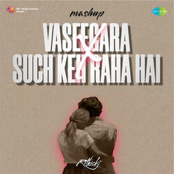 Vaseegara X Such Keh Raha Hai