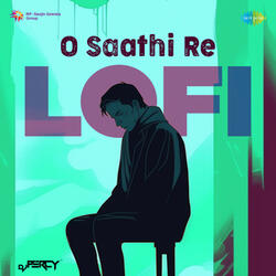 O Saathi Re