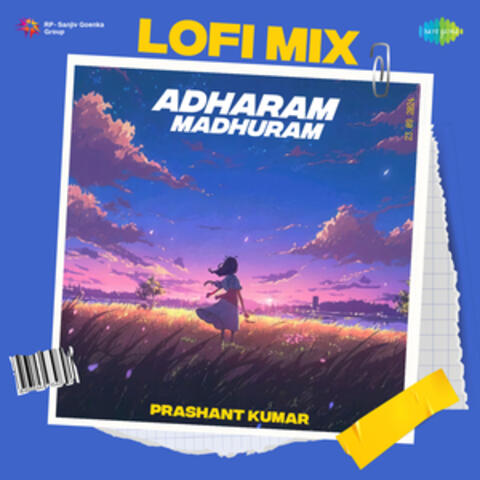 Adharam Madhuram