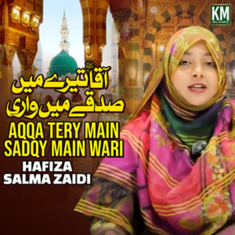 Aqqa Tery Main Sadqy Main Wari - Single