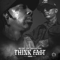 Think Fast (feat, Trouble Kidd)
