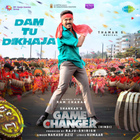 Dam Tu Dikhaja (From "Game Changer")