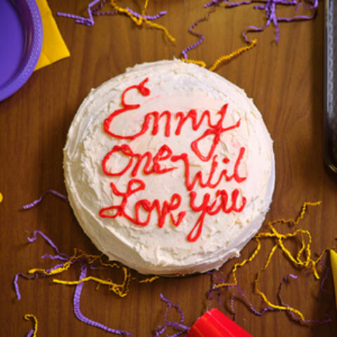 Enny One Wil Love You
