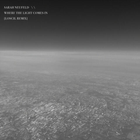 Where the Light Comes In (Loscil Remix)