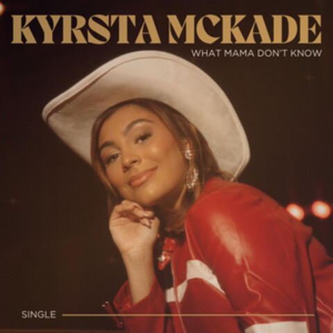 What Mama Don't Know