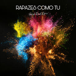 RAPAZES COMO TU