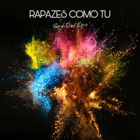 RAPAZES COMO TU