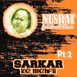 Sarkar Ke Mehfil, Pt. 2