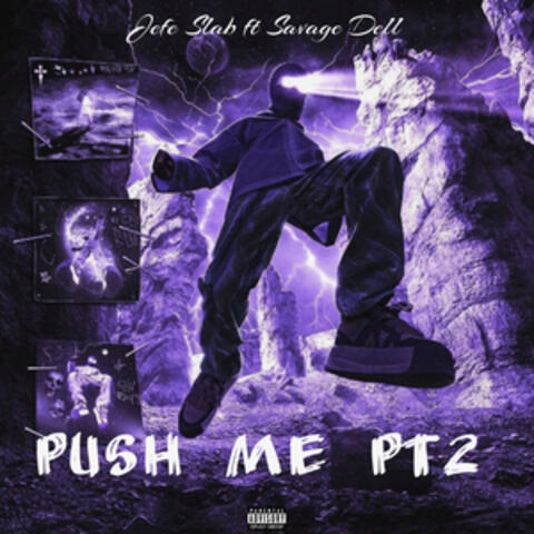 Push Me, Pt. 2