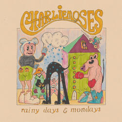 Rainy Days & Mondays