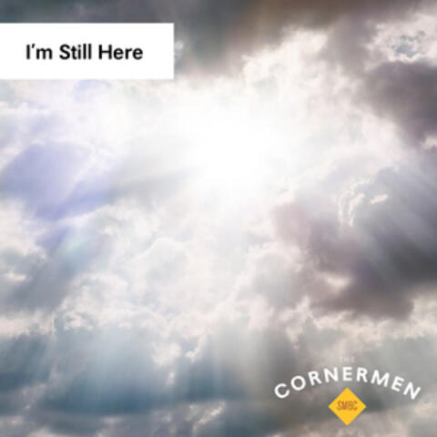 I'm Still Here