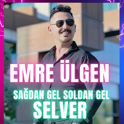 Sağdan Gel Soldan Gel / Selver