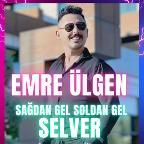 Sağdan Gel Soldan Gel / Selver