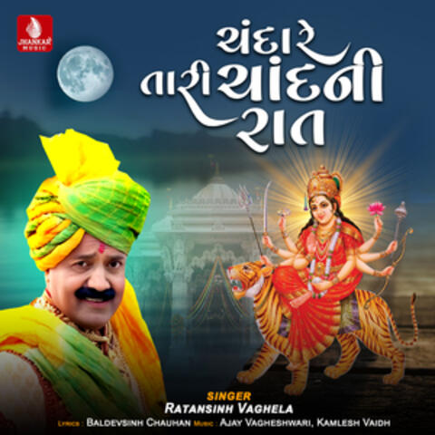 Chanda Re Tari Chandani Rat - Single