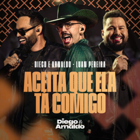 Aceita Que Ela Tá Comigo