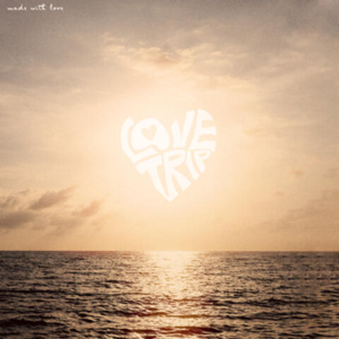 LOVE TRIP