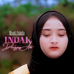 Indak Dianggap Ado