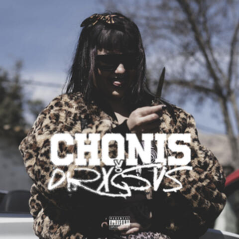 Chonis Y Drxgvs