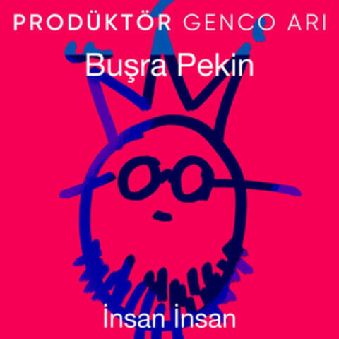 İnsan İnsan ( Prodüktör Genco Arı )