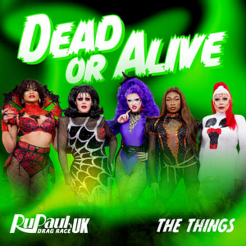 Dead or Alive (The Things)