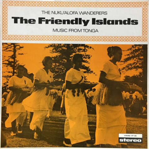 The Friendly Islands - Tongan Music