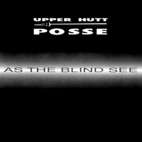 As the Blind See
